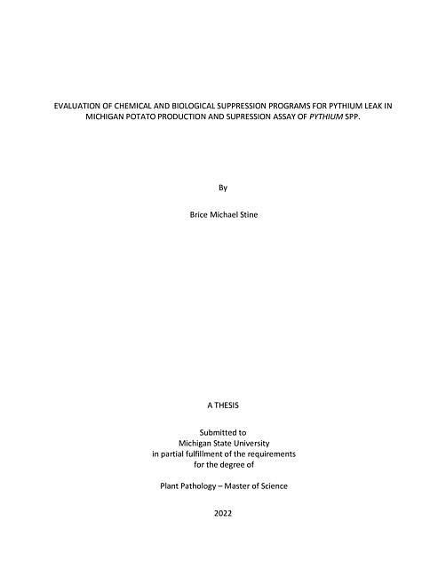 Evaluation of chemical and biological suppression programs for Pythium leak in michigan potato production and suppression assay of Pythium spp