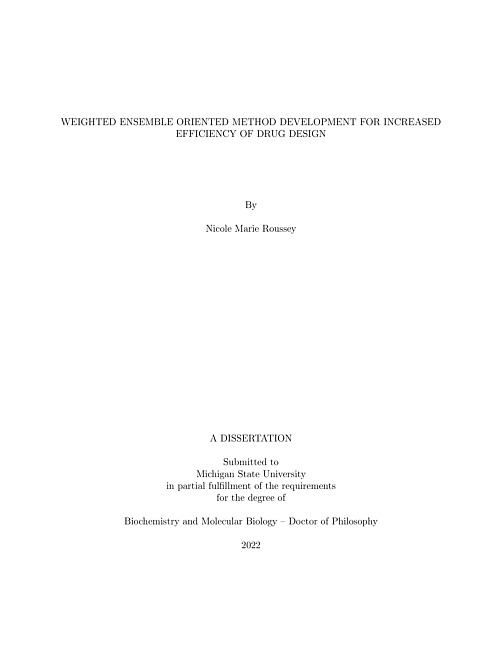 Weighted ensemble oriented method development for increased efficiency of drug design