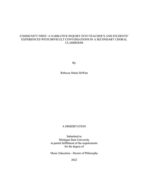 Community first : a narrative inquiry into teacher's and students' experiences with difficult conversations in a secondary choral classroom