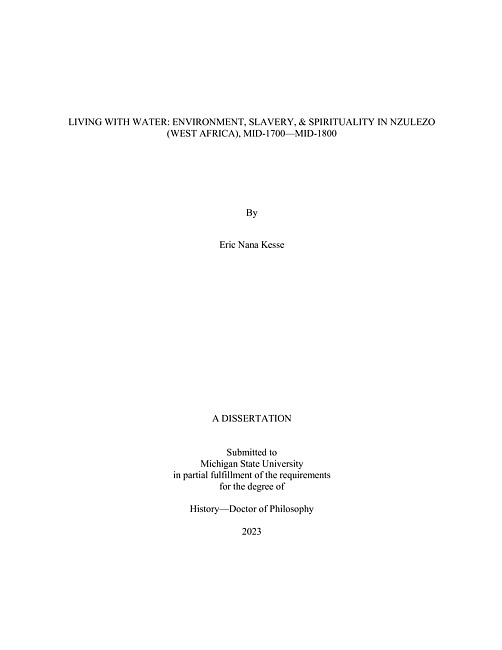 LIVING WITH WATER : ENVIRONMENT, SLAVERY, & SPIRITUALITY IN NZULEZO (WEST AFRICA), MID-1700—MID-1800