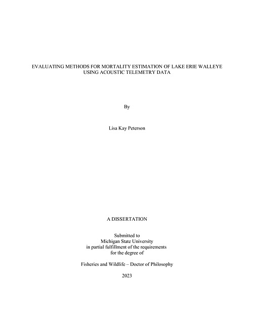 EVALUATING METHODS FOR MORTALITY ESTIMATION OF LAKE ERIE WALLEYE USING ACOUSTIC TELEMETRY DATA