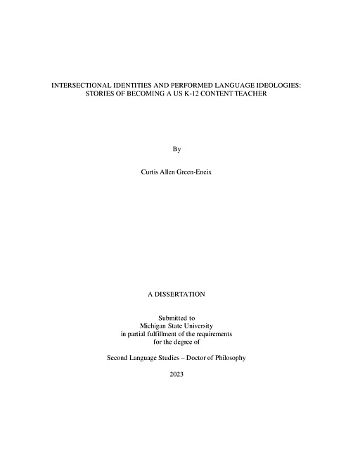 INTERSECTIONAL IDENTITIES AND PERFORMED LANGUAGE IDEOLOGIES : STORIES OF BECOMING A US K-12 CONTENT TEACHER