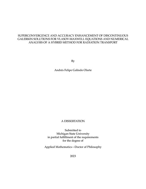 Superconvergence and accuracy enhancement of discontinuous Galerkin solutions for Vlasov-Maxwell equations and Numerical Analysis of a Hybrid Method for Radiation Transport