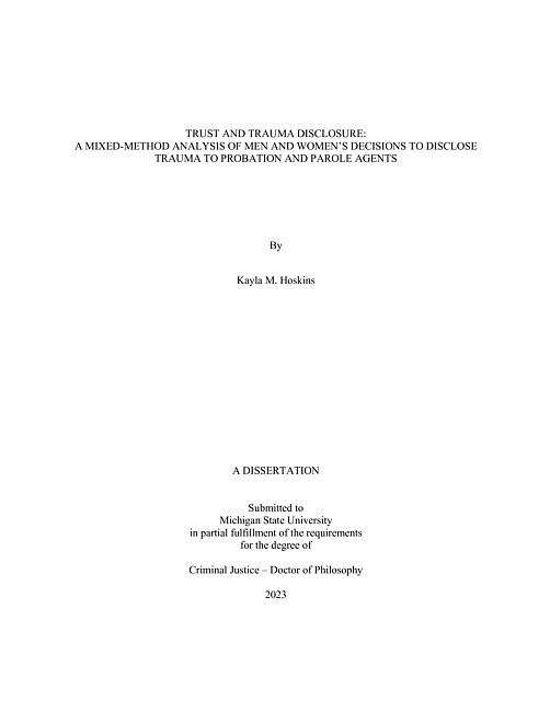 Trust and trauma disclosure : a mixed-method analysis of men and women's decisions to disclose trauma to probation and parole agents