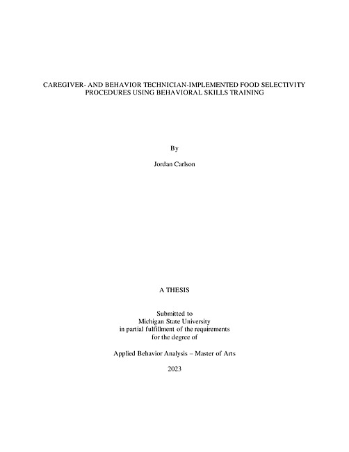 Caregiver- and behavior technician-implemented food selectivity procedures using behavioral skills training