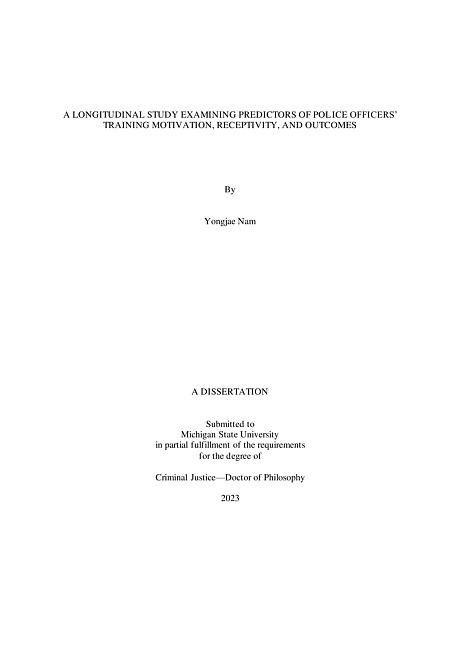 A LONGITUDINAL STUDY EXAMINING PREDICTORS OF POLICE OFFICERS’ TRAINING MOTIVATION, RECEPTIVITY, AND OUTCOMES