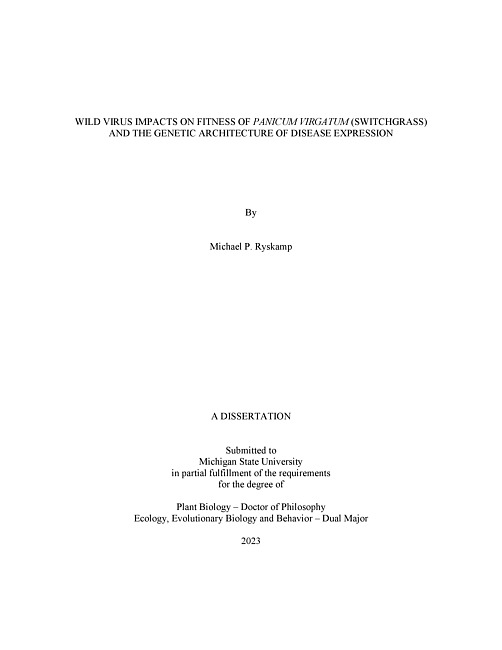 WILD VIRUS IMPACTS ON FITNESS OF PANICUM VIRGATUM (SWITCHGRASS) AND THE GENETIC ARCHITECTURE OF DISEASE EXPRESSION