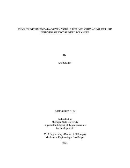 PHYSICS-INFORMED DATA-DRIVEN MODELS FOR INELASTIC, AGING, FAILURE BEHAVIOR OF CROSSLINKED POLYMERS