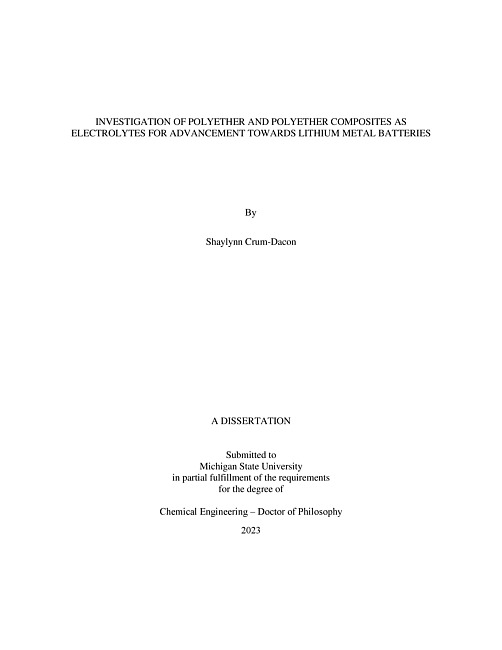 INVESTIGATION OF POLYETHER AND POLYETHER COMPOSITES AS ELECTROLYTES FOR ADVANCEMENT TOWARDS LITHIUM METAL BATTERIES