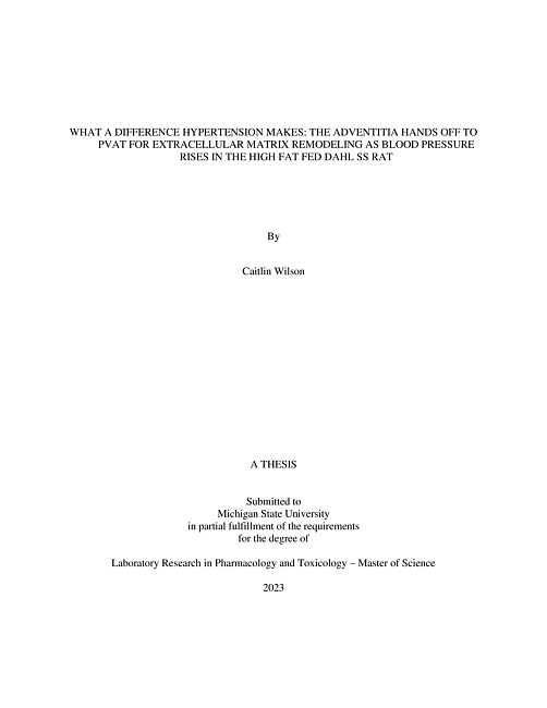 WHAT A DIFFERENCE HYPERTENSION MAKES : THE ADVENTITIA HANDS OFF TO PVAT FOR EXTRACELLULAR MATRIX REMODELING AS BLOOD PRESSURE RISES IN THE HIGH FAT FED DAHL SS RAT