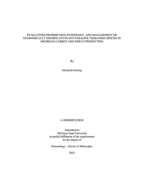 Evaluating Distribution, Pathology, and Management of Economically Significant Plant-Parasitic Nematode Species in Michigan Carrot and Wheat Production