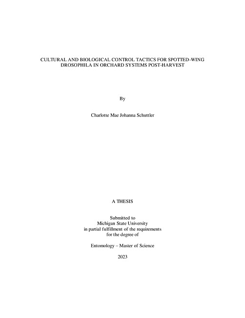 CULTURAL AND BIOLOGICAL CONTROL TACTICS FOR SPOTTED-WING DROSOPHILA IN ORCHARD SYSTEMS POST-HARVEST