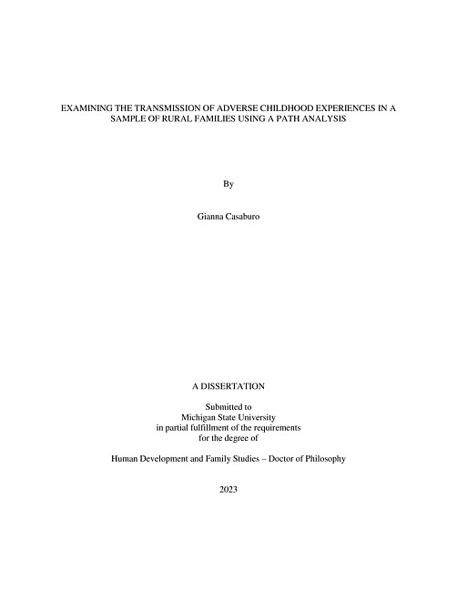 EXAMINING THE TRANSMISSION OF ADVERSE CHILDHOOD EXPERIENCES IN A SAMPLE OF RURAL FAMILIES USING A PATH ANALYSIS