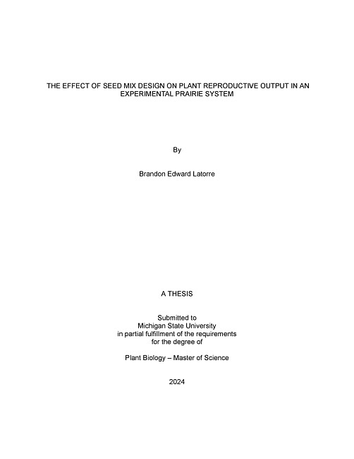 THE EFFECT OF SEED MIX DESIGN ON PLANT REPRODUCTIVE OUTPUT IN AN EXPERIMENTAL PRAIRIE SYSTEM