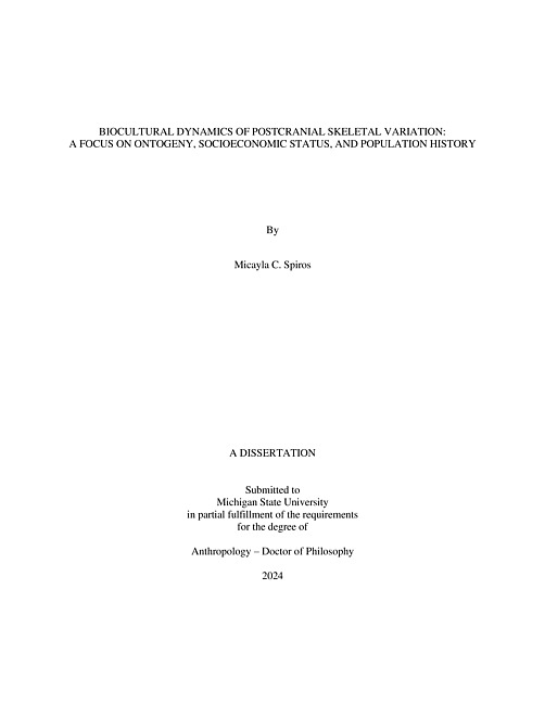 BIOCULTURAL DYNAMICS OF POSTCRANIAL SKELETAL VARIATION : A FOCUS ON ONTOGENY, SOCIOECONOMIC STATUS, AND POPULATION HISTORY