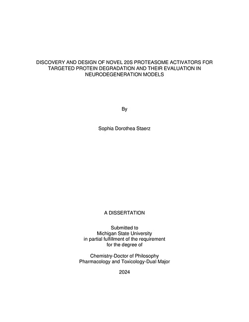 DISCOVERY AND DESIGN OF NOVEL 20S PROTEASOME ACTIVATORS FOR TARGETED PROTEIN DEGRADATION AND THEIR EVALUATION IN NEURODEGENERATION MODELS