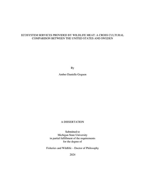 ECOSYSTEM SERVICES PROVIDED BY WILDLIFE MEAT : A CROSS CULTURAL COMPARISON BETWEEN THE UNITED STATES AND SWEDEN