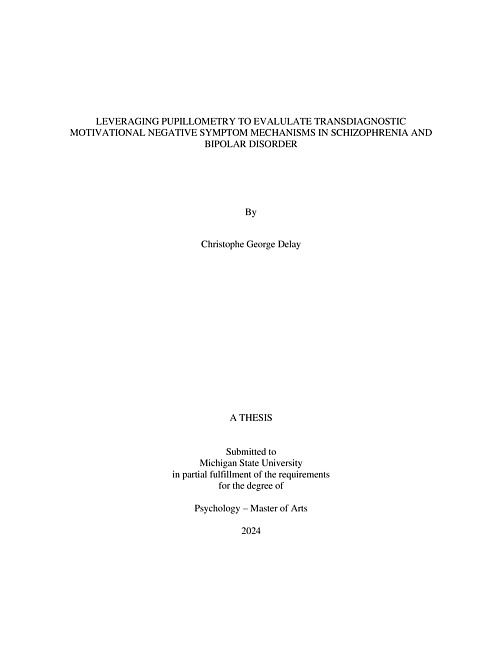 LEVERAGING PUPILLOMETRY TO EVALUATE TRANSDIAGNOSTIC MOTIVATIONAL NEGATIVE SYMPTOM MECHANISMS IN SCHIZOPHRENIA AND BIPOLAR DISORDER