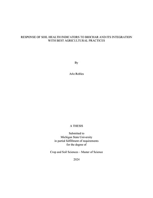 RESPONSE OF SOIL HEALTH INDICATORS TO BIOCHAR AND ITS INTEGRATION WITH BEST AGRICULTURAL PRACTICES