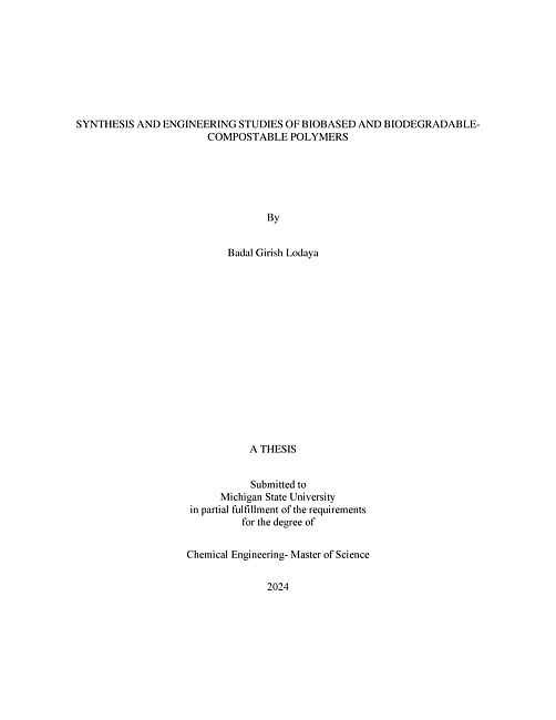 SYNTHESIS AND ENGINEERING STUDIES OF BIOBASED AND BIODEGRADABLE- COMPOSTABLE POLYMERS