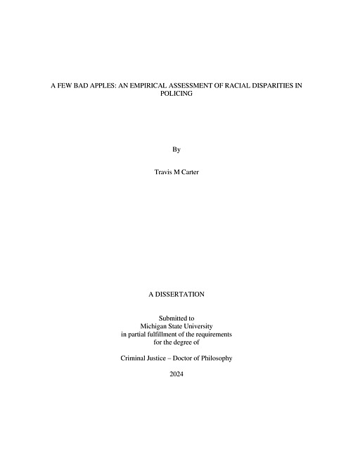 A FEW BAD APPLES : AN EMPIRICAL ASSESSMENT OF RACIAL DISPARITIES IN POLICING