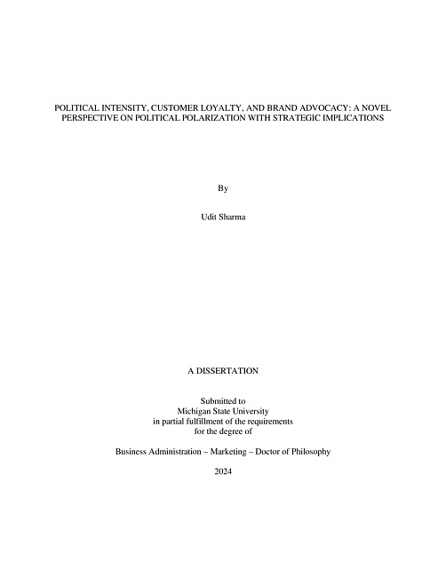 POLITICAL INTENSITY, CUSTOMER LOYALTY, AND BRAND ADVOCACY : A NOVEL PERSPECTIVE ON POLITICAL POLARIZATION WITH STRATEGIC IMPLICATIONS