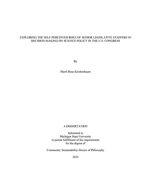 EXPLORING THE SELF-PERCEIVED ROLE OF SENIOR LEGISLATIVE STAFFERS IN DECISION-MAKING ON SCIENCE POLICY IN THE U.S. CONGRESS