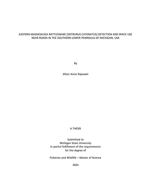 EASTERN MASSASAUGA RATTLESNAKE (Sistrurus catenatus) DETECTION AND SPACE USE NEAR ROADS IN THE SOUTHERN LOWER PENINSULA OF MICHIGAN, USA