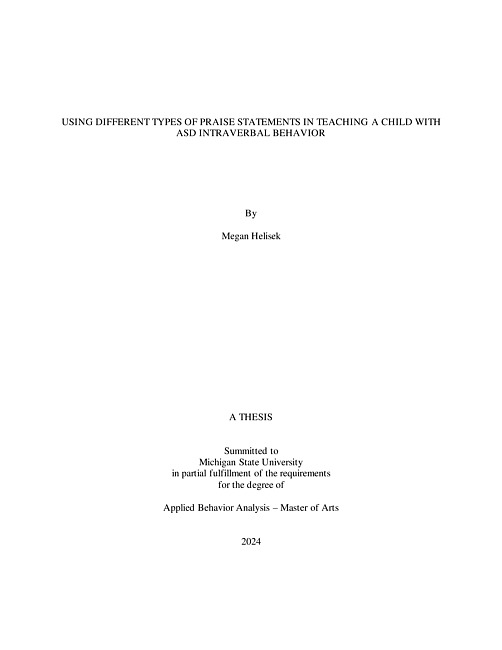 USING DIFFERENT TYPES OF PRAISE STATEMENTS IN TEACHING A CHILD WITH ASD INTRAVERBAL BEHAVIOR