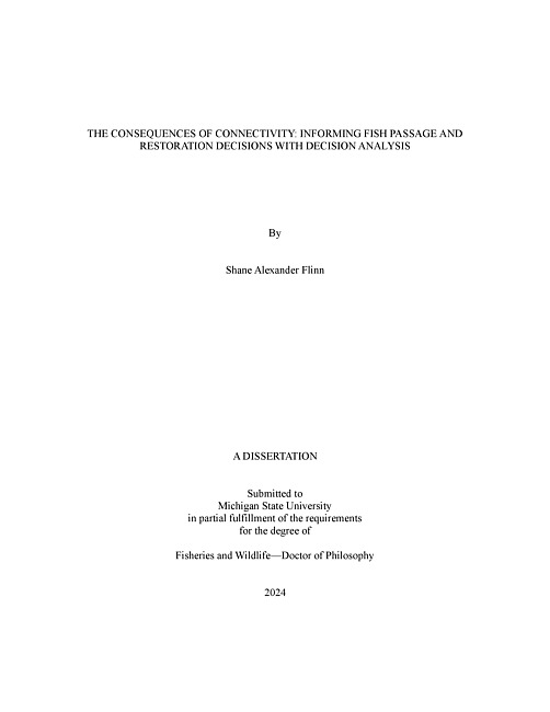 The Consequences of Connectivity : Informing Fish Passage and Restoration Decisions with Decision Analysis