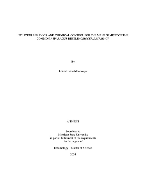 UTILIZING BEHAVIOR AND CHEMICAL CONTROL FOR THE MANAGEMENT OF THE COMMON ASPARAGUS BEETLE (CRIOCERIS ASPARAGI)