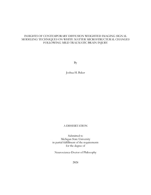 INSIGHTS OF CONTEMPORARY DIFFUSION WEIGHTED IMAGING SIGNAL MODELING TECHNIQUES ON WHITE MATTER MICROSTRUCTURAL CHANGES FOLLOWING MILD TRAUMATIC BRAIN INJURY