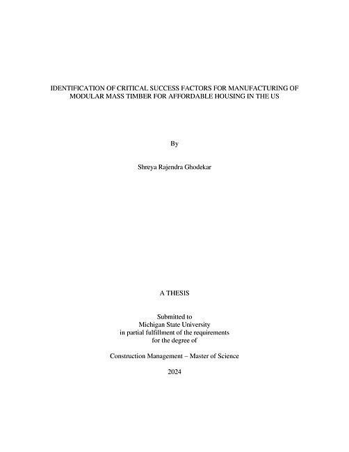 IDENTIFICATION OF CRITICAL SUCCESS FACTORS FOR MANUFACTURING OF MODULAR MASS TIMBER FOR AFFORDABLE HOUSING IN THE US