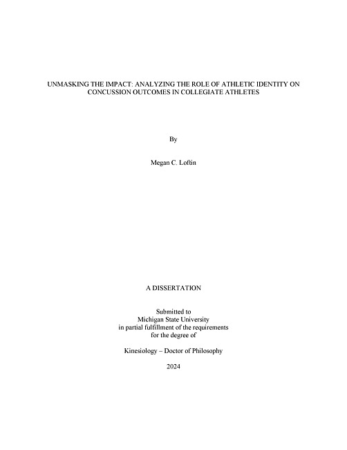 UNMASKING THE IMPACT : ANALYZING THE ROLE OF ATHLETIC IDENTITY ON CONCUSSION OUTCOMES IN COLLEGIATE ATHLETES