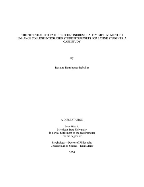 THE POTENTIAL FOR TARGETED CONTINUOUS QUALITY IMPROVEMENT TO ENHANCE COLLEGE INTEGRATED STUDENT SUPPORTS FOR LATINE STUDENTS : A CASE STUDY