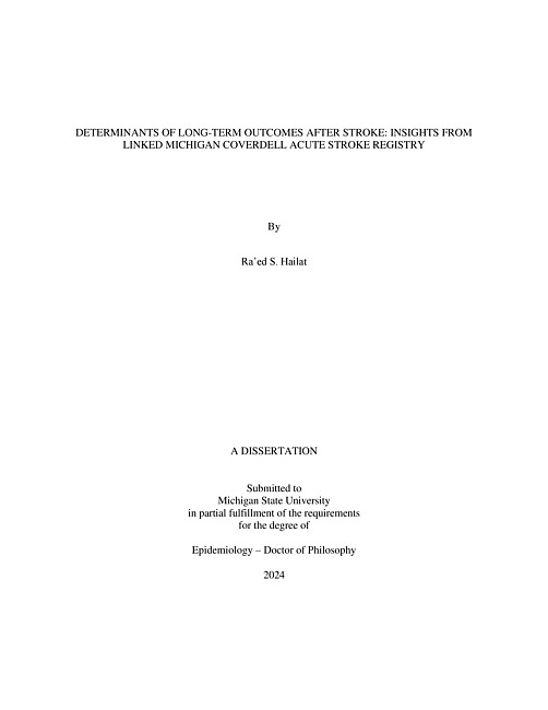 DETERMINANTS OF LONG-TERM OUTCOMES AFTER STROKE : INSIGHTS FROM LINKED MICHIGAN COVERDELL ACUTE STROKE REGISTRY