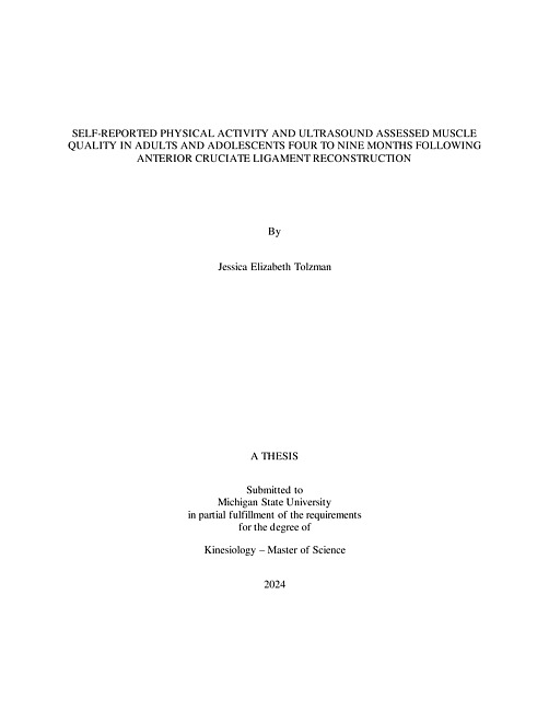 SELF-REPORTED PHYSICAL ACTIVITY AND ULTRASOUND ASSESSED MUSCLE QUALITY IN ADULTS AND ADOLESCENTS FOUR TO NINE MONTHS FOLLOWING ANTERIOR CRUCIATE LIGAMENT RECONSTRUCTION