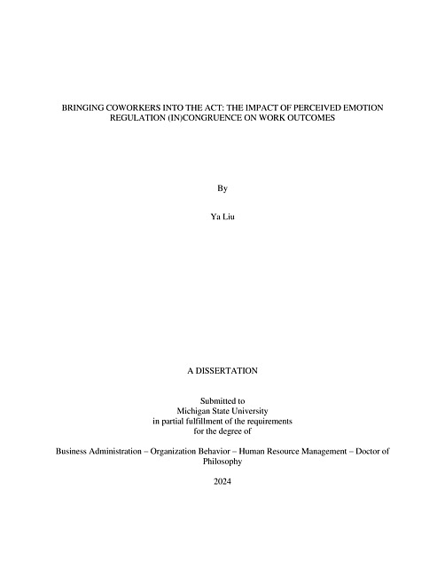 BRINGING COWORKERS INTO THE ACT : THE IMPACT OF PERCEIVED EMOTION REGULATION (IN)CONGRUENCE ON WORK OUTCOMES