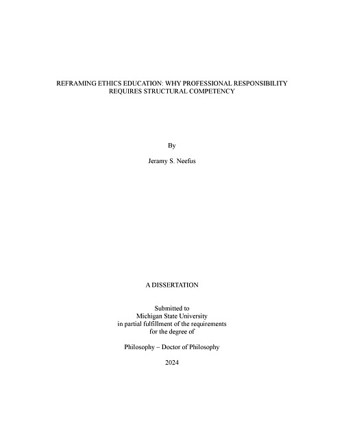 Reframing Ethics Education : Why Professional Responsibility Requires Structural Competency