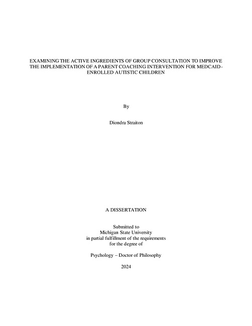 Examining the Active Ingredients of Group Consultation to Improve the Implementation of a Parent Coaching Intervention for Medicaid-Enrolled Autistic Children