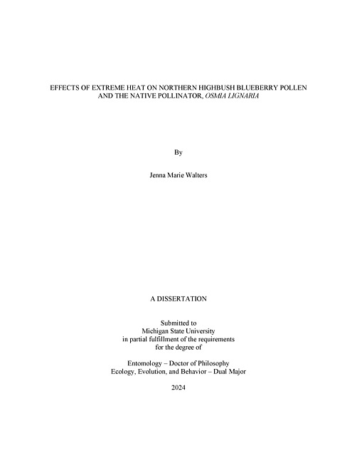 EFFECTS OF EXTREME HEAT ON NORTHERN HIGHBUSH BLUEBERRY POLLEN AND THE NATIVE POLLINATOR, OSMIA LIGNARIA
