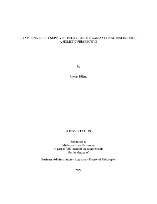 EXAMINING ILLICIT SUPPLY NETWORKS AND ORGANIZATIONAL MISCONDUCT : A HOLISTIC PERSPECTIVE