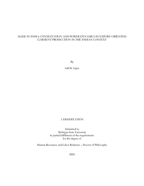 MADE IN INDIA : CONTESTATION AND POWER DYNAMICS IN EXPORT-ORIENTED GARMENT PRODUCTION IN THE INDIAN CONTEXT