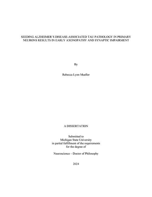 SEEDING ALZHEIMER’S DISEASE-ASSOCIATED TAU PATHOLOGY IN PRIMARY NEURONS RESULTS IN EARLY AXONOPATHY AND SYNAPTIC IMPAIRMENT