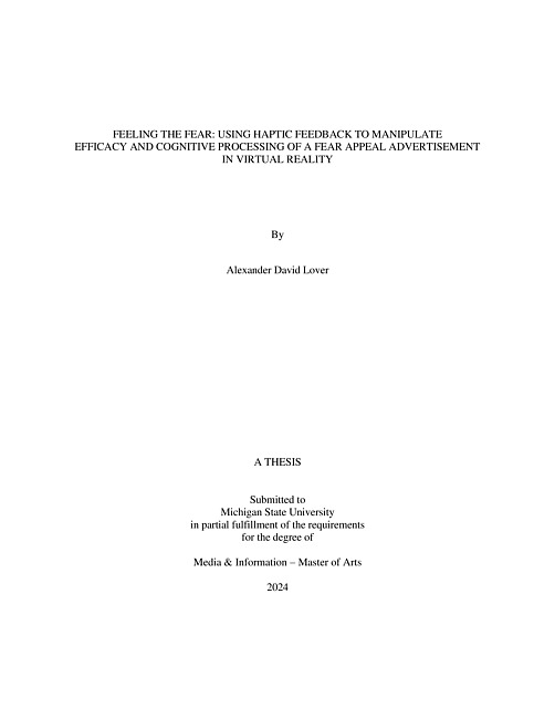 Feeling the Fear : Using Haptic Feedback to Manipulate Efficacy and Cognitive Processing of a Fear Appeal Advertisement in Virtual Reality