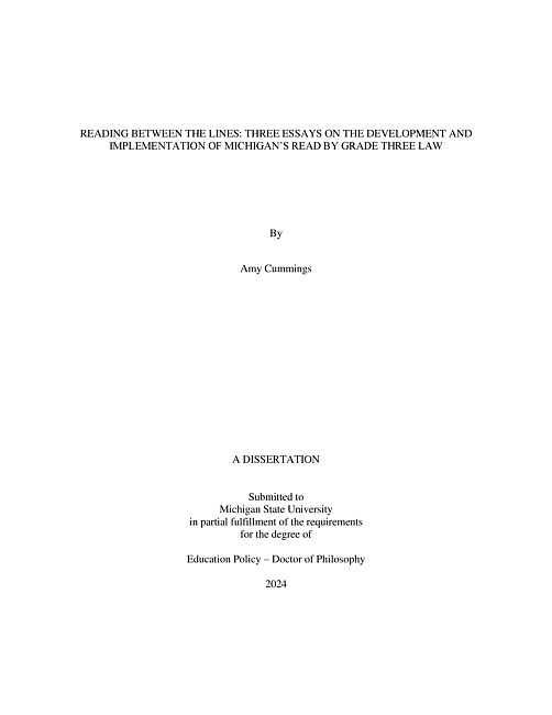 Reading Between the Lines : Three Essays on the Development and Implementation of Michigan's Read by Grade Three Law