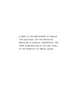 A study of the relationship of certain food qualities & the antibiotic reactions of aciduric, proteolytic & other microorganisms of ther oral flora to the production of dental caries