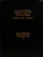 A study of litigation related to management of forest service administered lands and its effect on policy decisions : Part one, the Gandt v. Hardin case