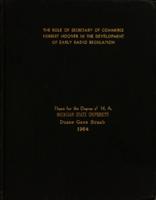 The role of Secretary of Commerce Herbert Hoover in the development of early radio regulation