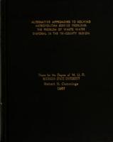 Alternative approaches to solving metropolitan service problems : the problem of waste water disposal in the tri-county region